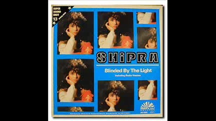 Shipra - Blinded By The Light 1986