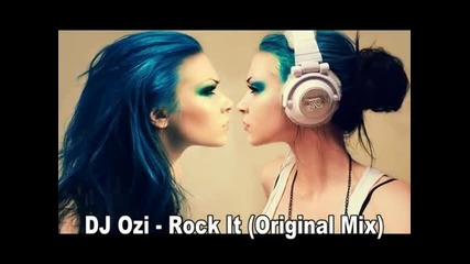 Dj Ozi - Rock It ( Original Mix )