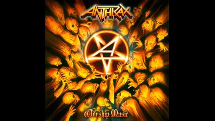 Anthrax - Fight 'em Til You Can't