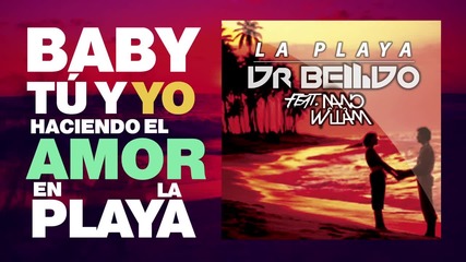 Dr. Bellido Feat. Nano William - La Playa