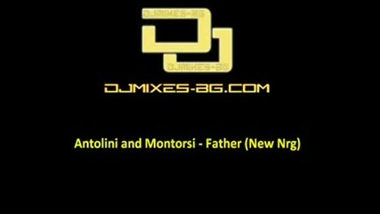 Antolini & Montorsi - Father (new Nrg)