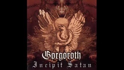 Gorgoroth - Unchain My Heart 