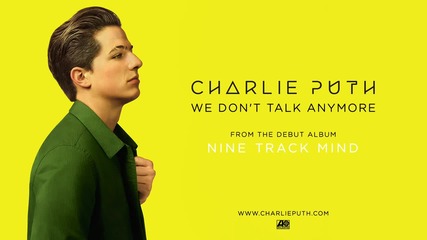 2о16! Charlie Puth - We Don't Talk Anymore ( Аудио )