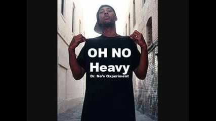 Oh No - Heavy