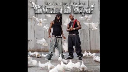 Lil Wayne ft. Birdman-Like Father Like Son