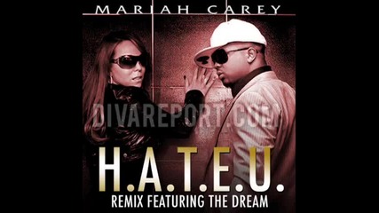 Mariah Carey - H.a.t.e.u - Remix ft The Dream 