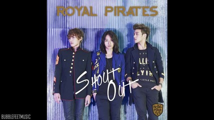 Royal Pirates - Shout Out - Digital Single 20813 debut