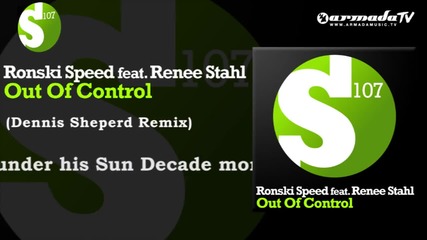 Ronski Speed feat. Renee Stahl - Out Of Control (dennis Sheperd Remix)