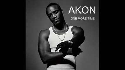 Akon - One More Time 