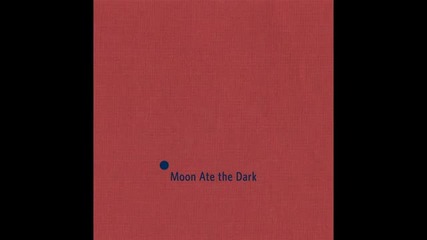 Moon Ate The Dark - Capsules 11
