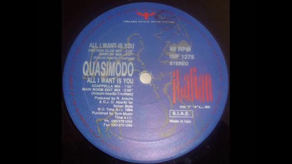 Quasimodo - All I Want Is You (ovation club mix)