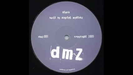 Digital Mystikz - Stuck