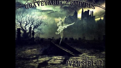 Evans Blue - Crawl Inside