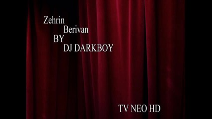 N E W Zehrin - Berivan ( studio by dj darkboy ) 
