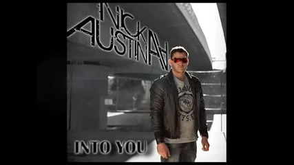 Nick Austin - Into you [ Edit Mix ]
