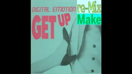 Digital Emotion - Get Up (re-mix make)'88