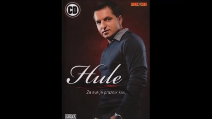 Hule 2009 __ Sretne ti bile godine bez mene