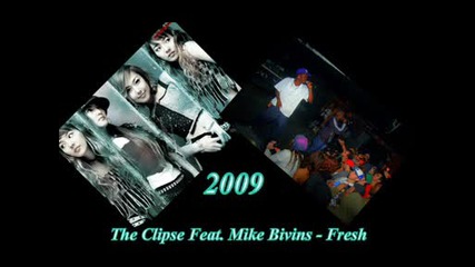 The Clipse Feat. Mike Bivins - Fresh