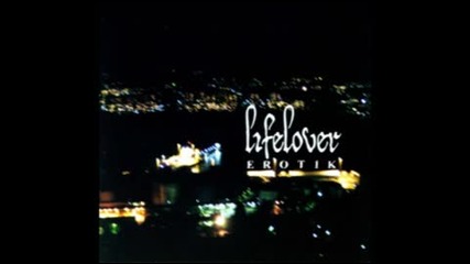 Lifelover - En Man I Sina Samsta ar