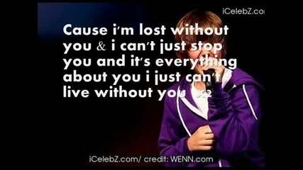 Новаttа песнiiчка на Justin Bieber - - Cant live without you [lyriics