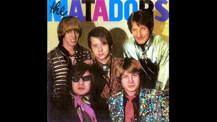 The Matadors - I Want To See You