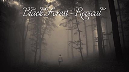 Black Forest - Revival