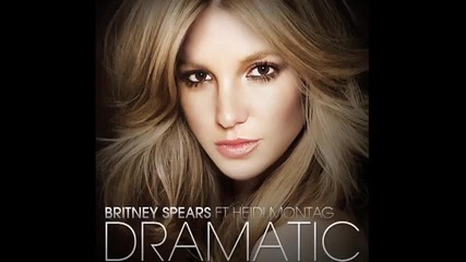 Britney Spears - Dramatic