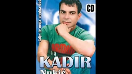 Kadir Nukic - Ti si zena bez srca (hq) (bg sub)