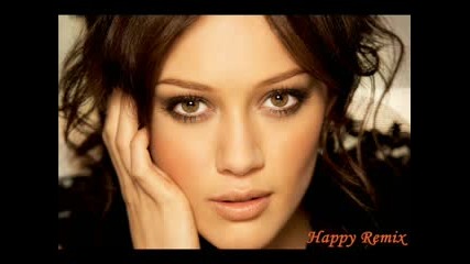 Hilary Duff - Happy Remix