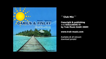 Darius & Finlay feat. Nicco - Destination (club Mix) 