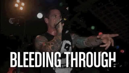 Bleeding Through - Slow Your Roll