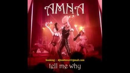 •!• 2011 •!• Amna - Tell Me Why ( 2011 H Q )