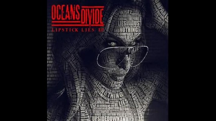 Oceans Divide - Broken And Sober