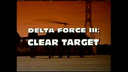 Operation Delta Force 3_ Clear Target trailer