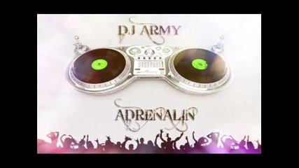 Dj_army - Adrenalin