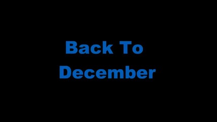 Превод! Taylor Swift - Back To December Lyrics