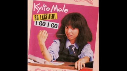 Kylie Mole - I Go I Go