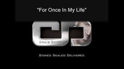 Craig David - For Once In My Life 