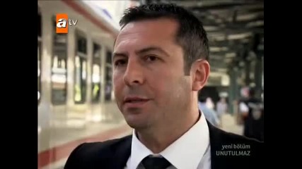 Незабравима unutulmaz -3 88 епизод 6 част
