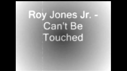 Roy Jones Jr. - Cant Be Touched