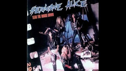 Hericane Alice - Bad To Love