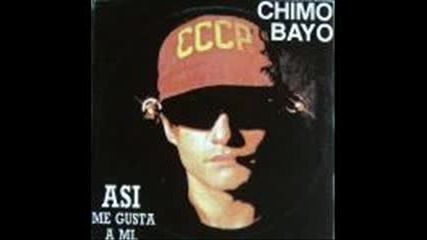 Chimo Bayo - Asi Me Gusta A Mi
