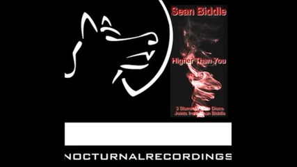 Sean Biddle - Higher Than You Ep