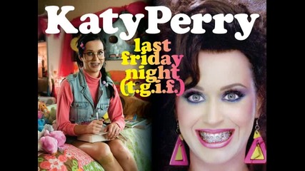 Katy Perry - Last Friday Night (audio)