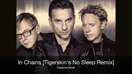 In Chains [tigerskin_s No Sleep Remix]