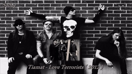 Tiamat - Love Terrorists ( 2012 )