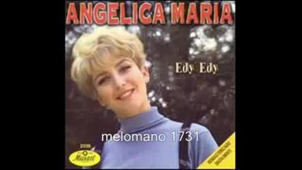 Angelica Maria - Edy Edy