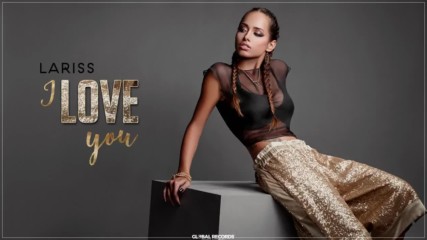 Lariss - I Love You