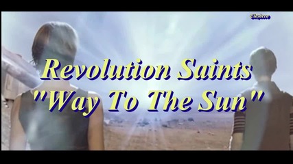 превод Revolution Saints - Way To The Sun