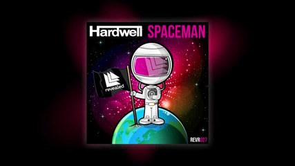 Hardwell - Spaceman [out Now] (revealed Recordings)